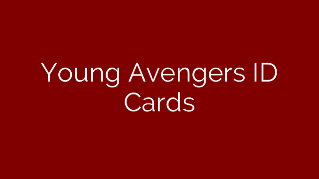 Young Avengers ID Cards